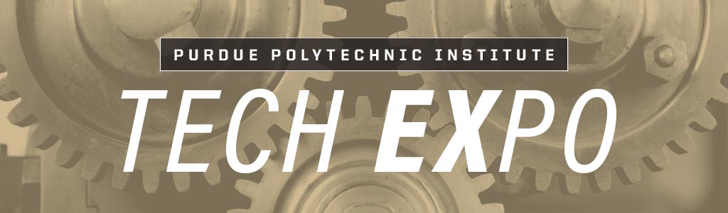 Purdue Polytechnic Institute Tech Expo