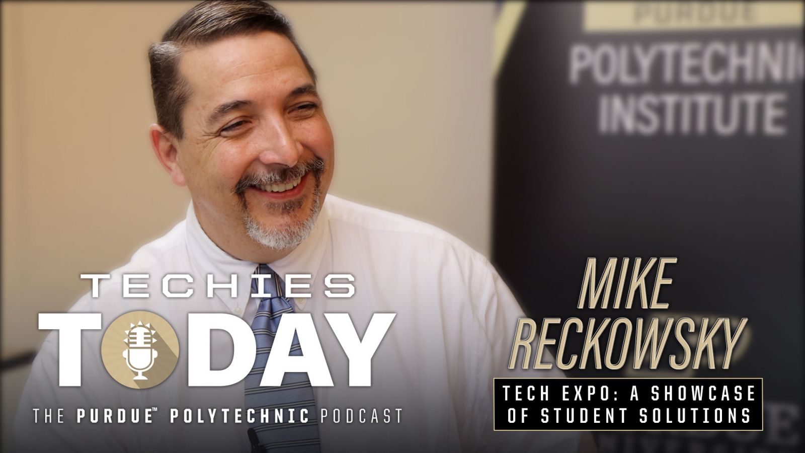 Techies Today Episode 017: Mike Reckowsky & Tech Expo, a Showcase of Student Solutions