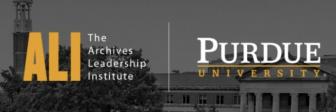 Archives Leadership Institute (ALI) at Purdue University