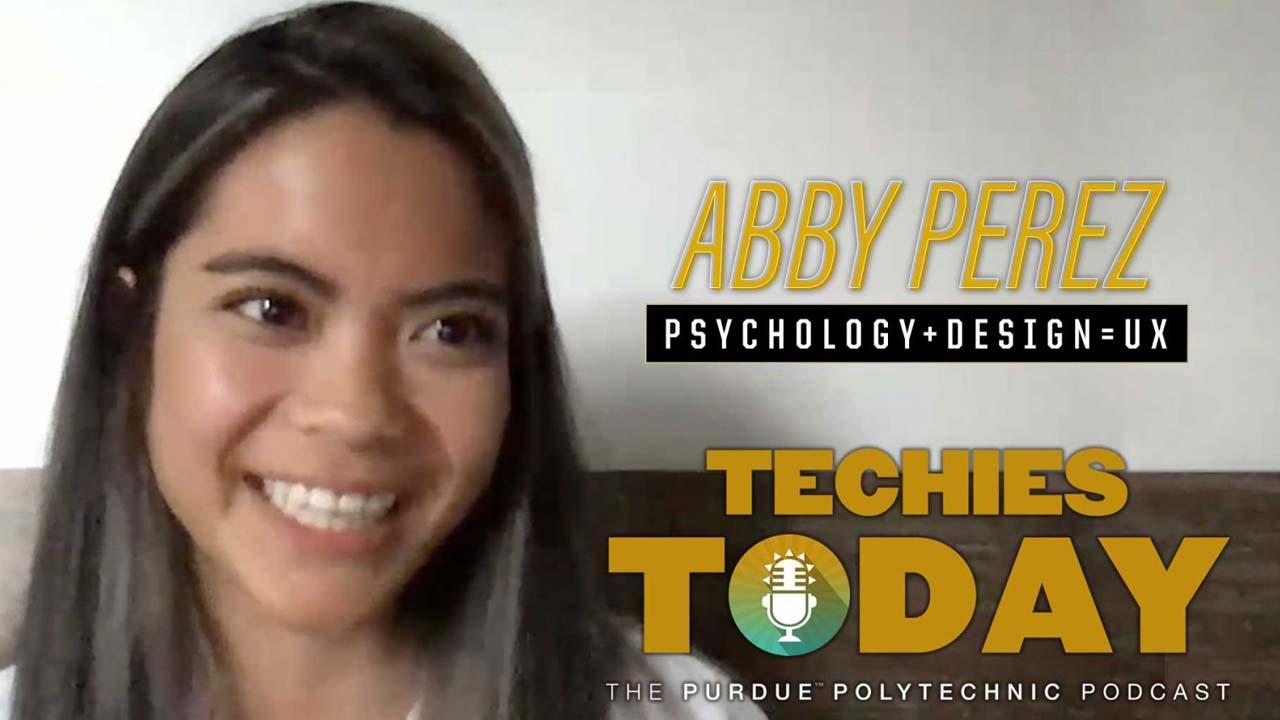 Techies Today Episode 013: Abby Perez, Psychology+Design=UX