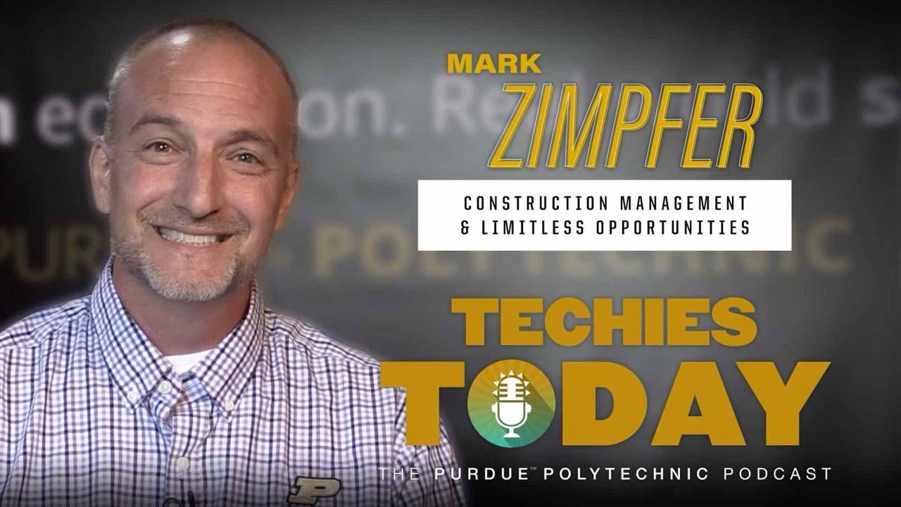 Techies Today Episode 009: Mark Zimpfer, Construction Management & Limitless Opportunities