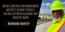 Construction Management Master’s Student Strikes a Balance Between Academic and Industry Work