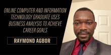 Online Computer and Information Technology Graduate Student Uses His Business Analysis Concentration to Work Towards Big Career Goals